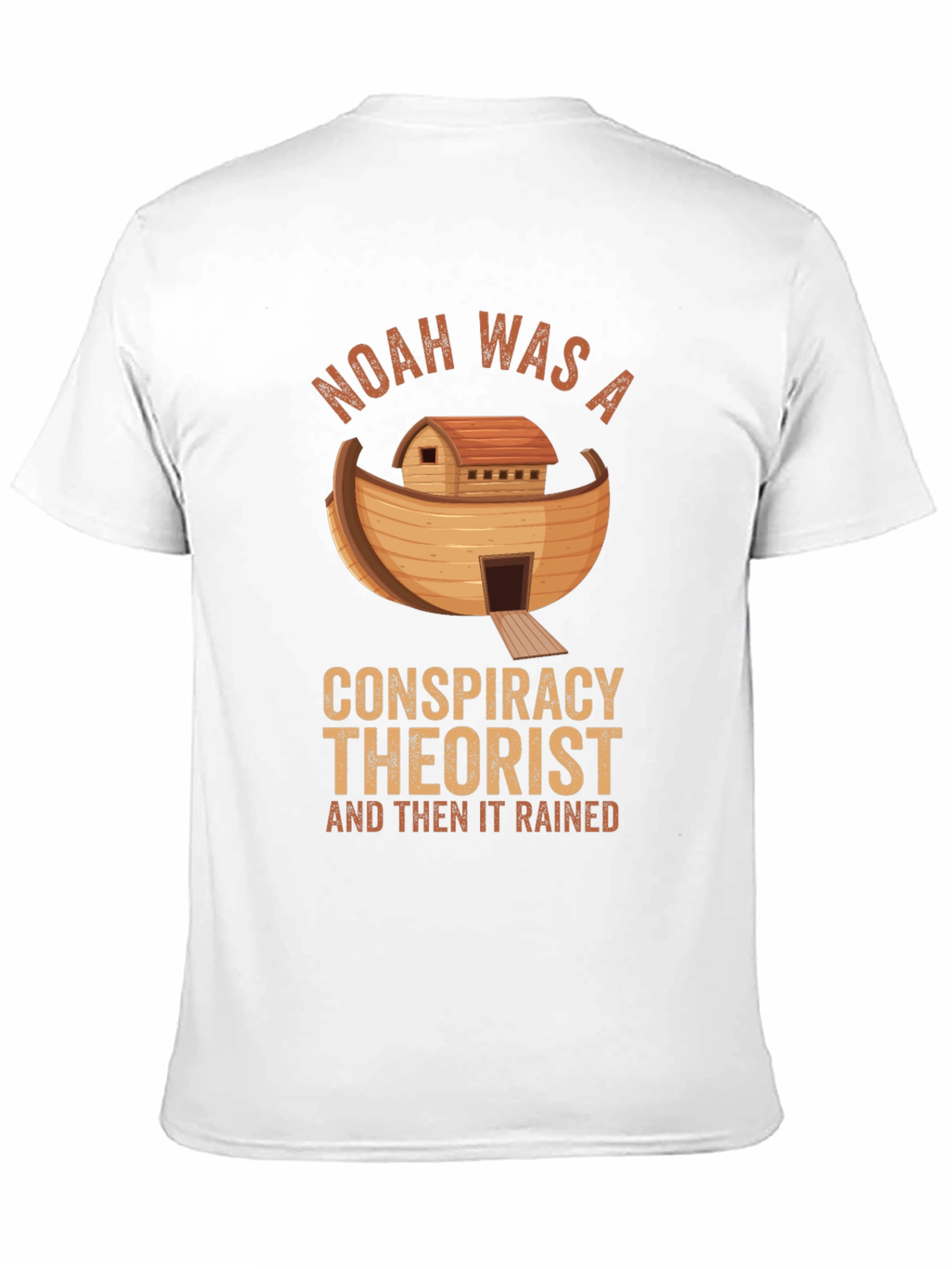 Noah Was A Conspiracy Theorist T-Shirt