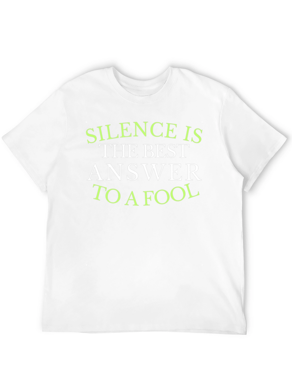 Silence is the Best Answer T-Shirt