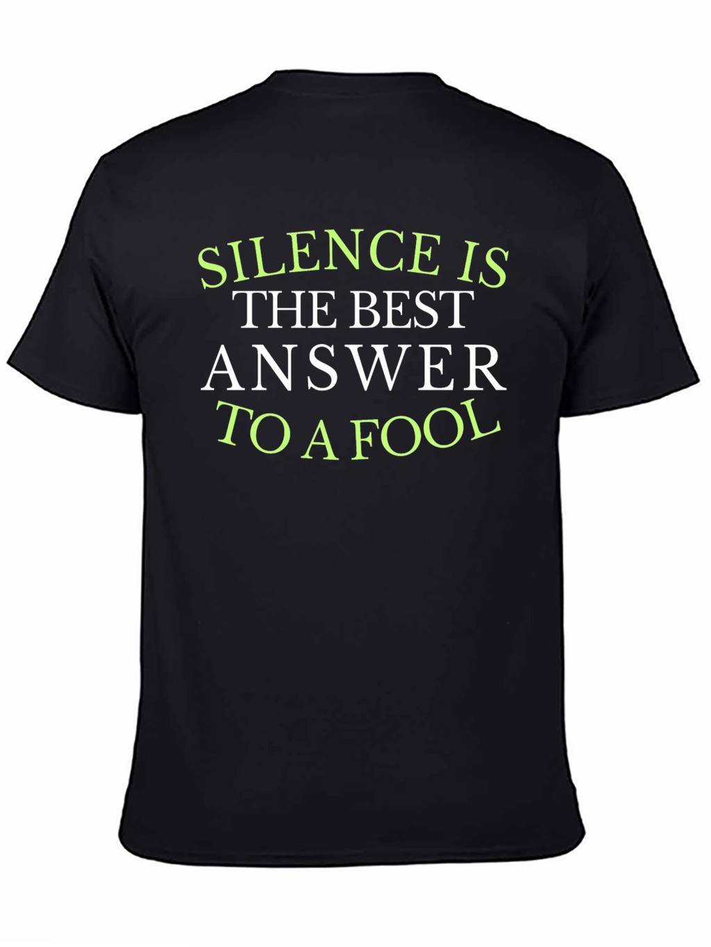 Silence is the Best Answer T-Shirt