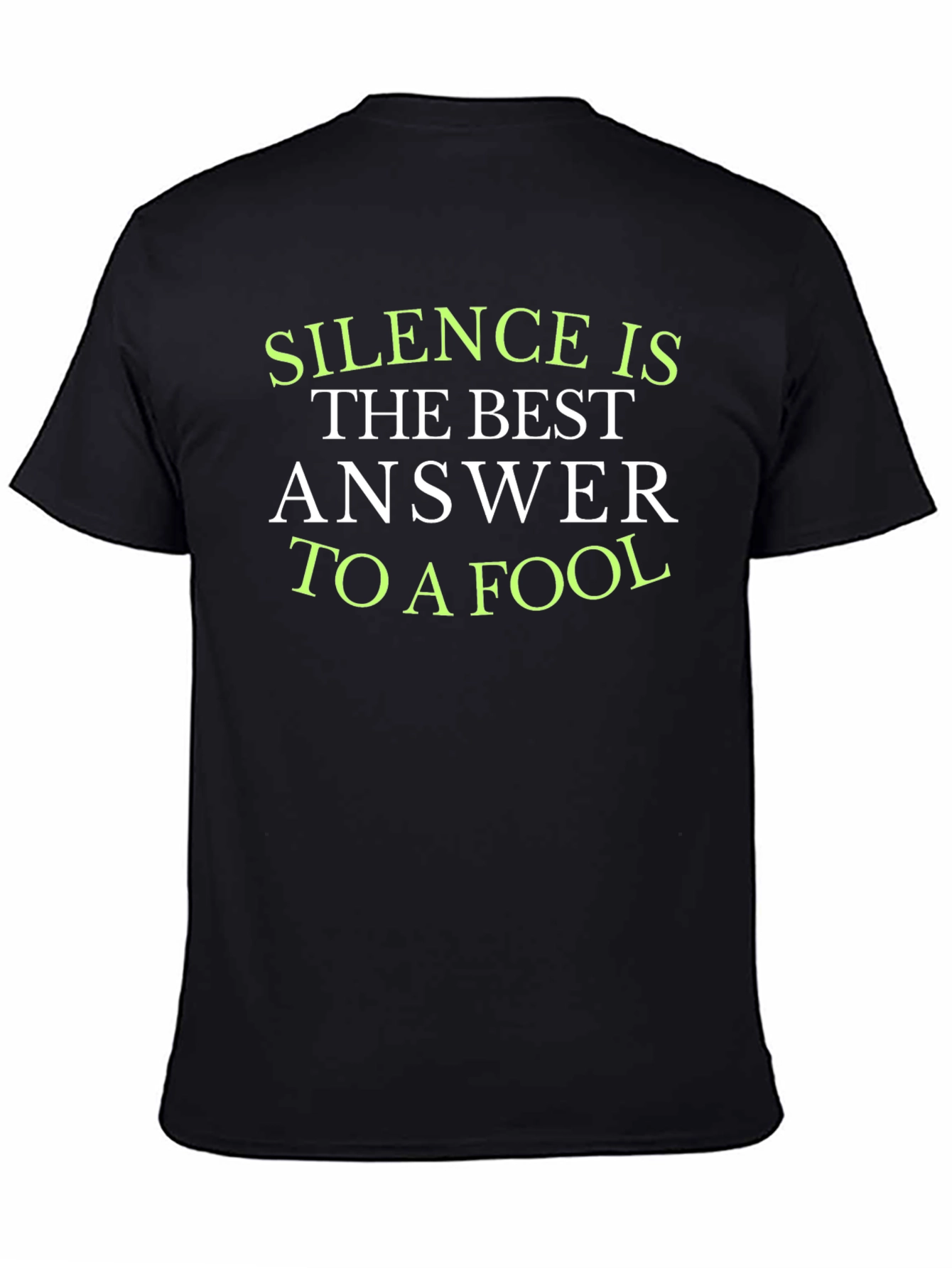 Silence is the Best Answer T-Shirt