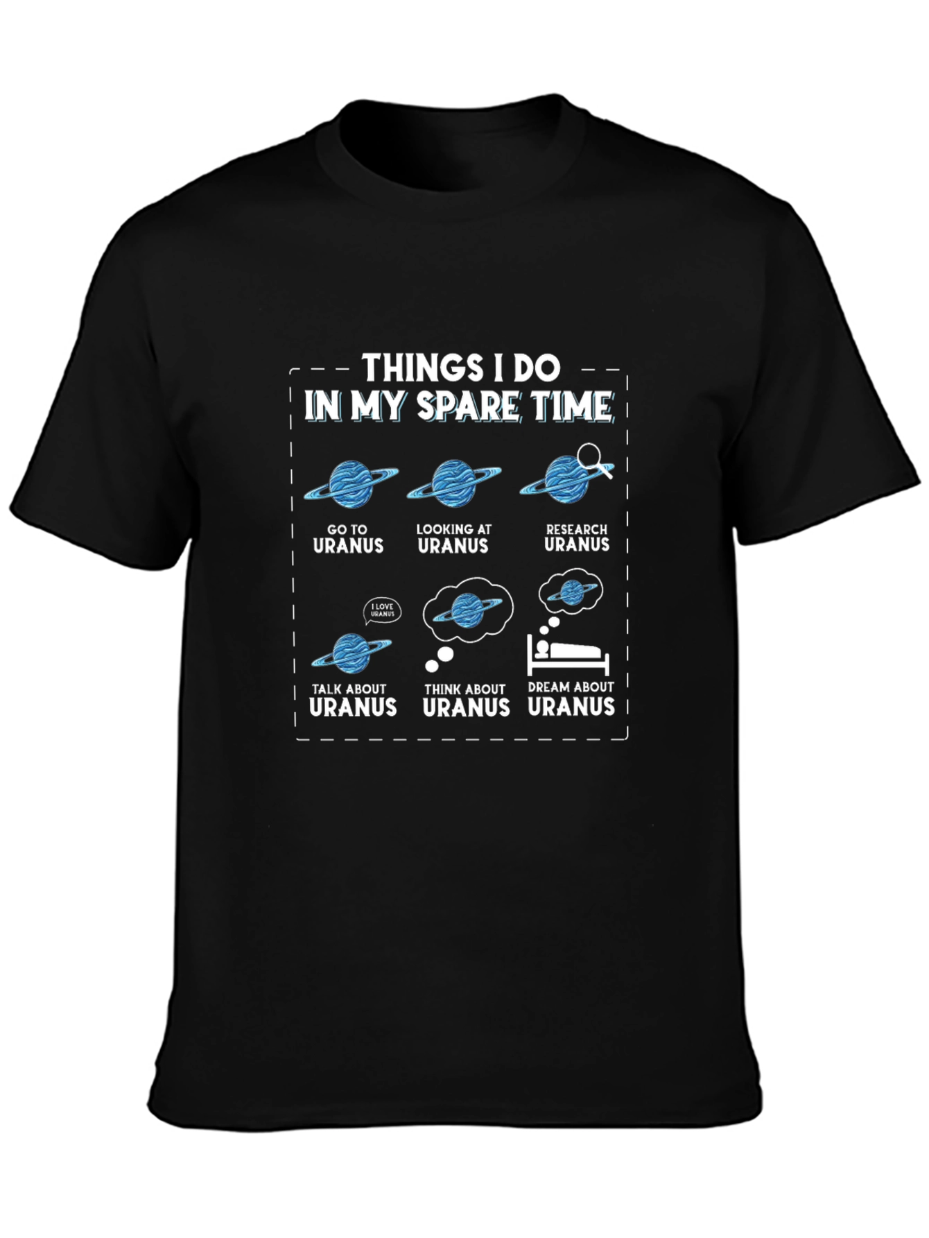 Uranus Humor T-Shirt - Things I Do In My Spare Time