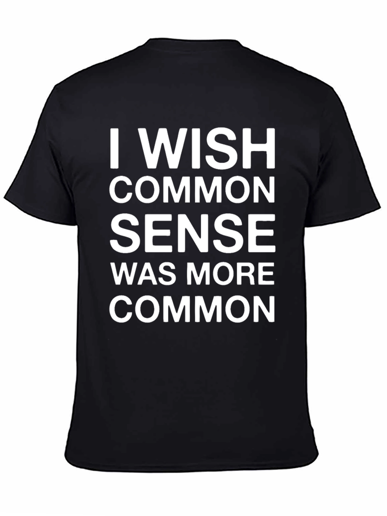 Funny I Wish Common Sense Graphic Tee - Black