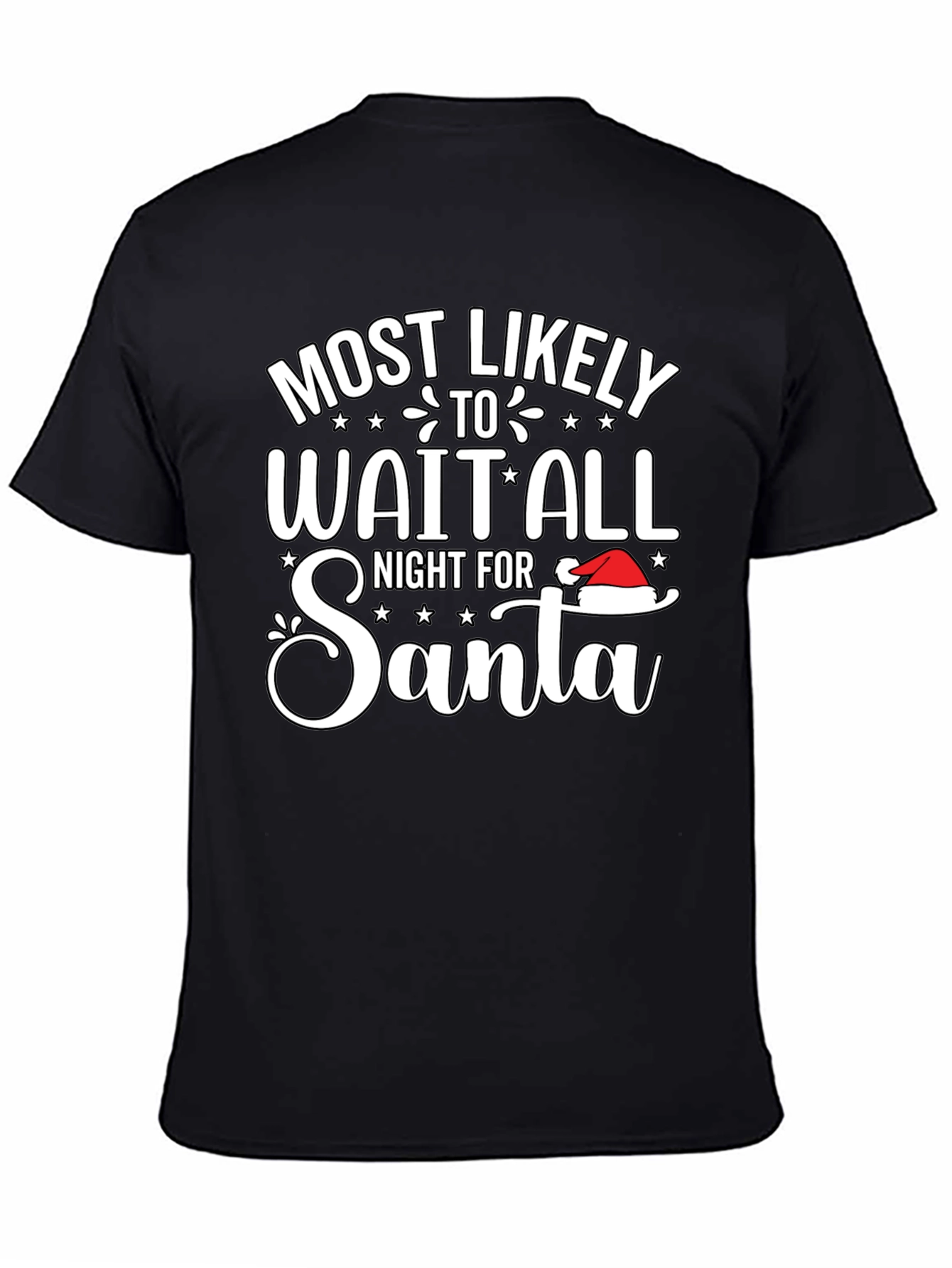 Funny Christmas T-Shirt - Most Likely To Wait For Santa