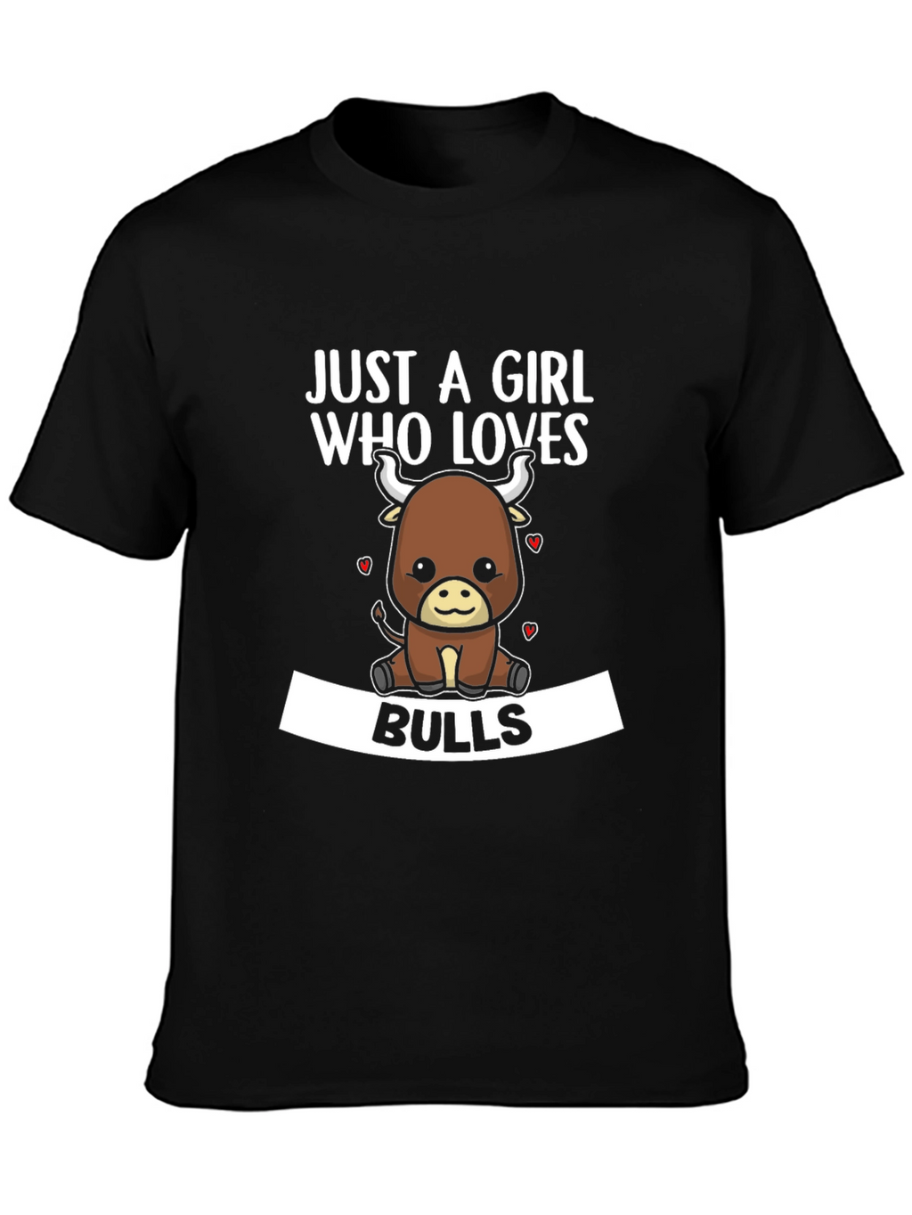 Just A Girl Who Loves Bulls T-Shirt