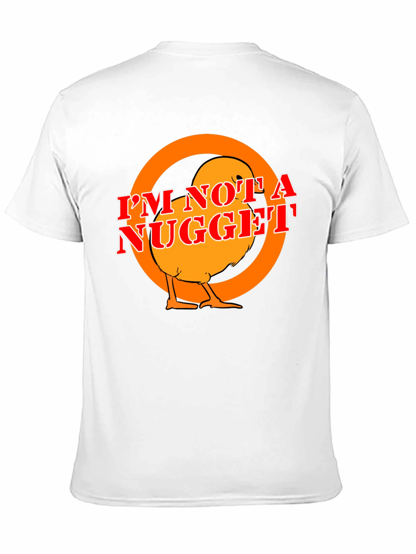 Im Not A Nugget T-Shirt - Funny Chicken Tee