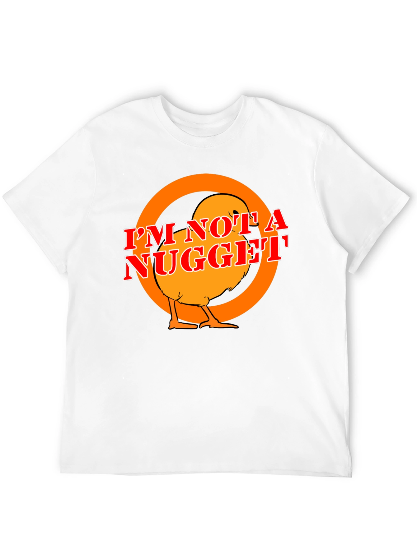 Im Not A Nugget T-Shirt - Funny Chicken Tee