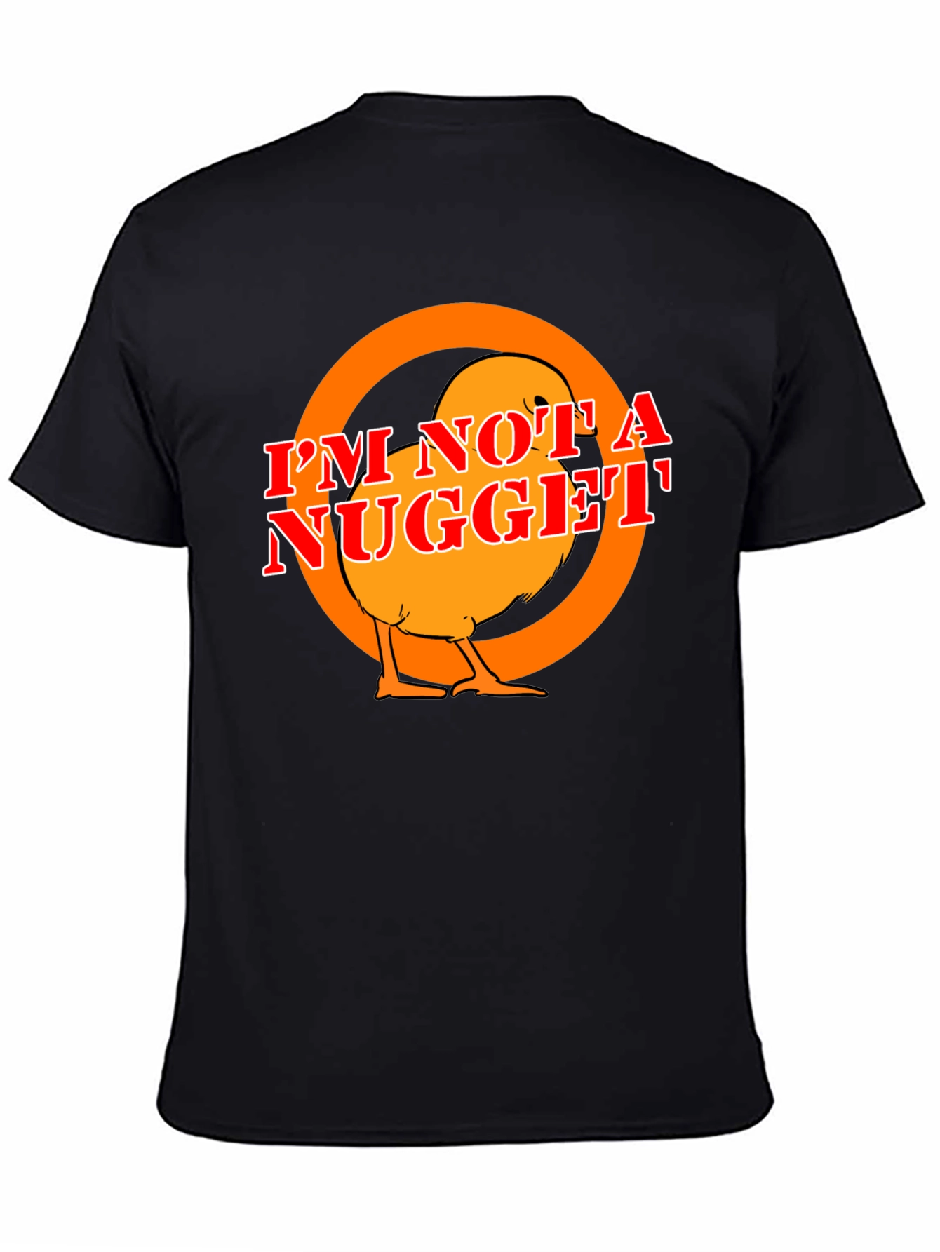 Im Not A Nugget T-Shirt - Funny Chicken Tee