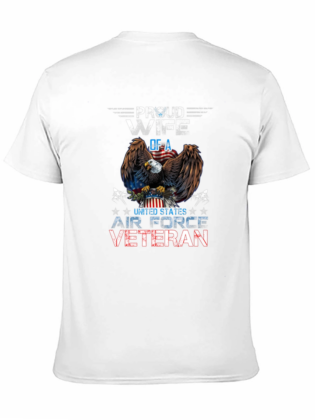 Proud Wife of Air Force Veteran Graphic T-Shirt