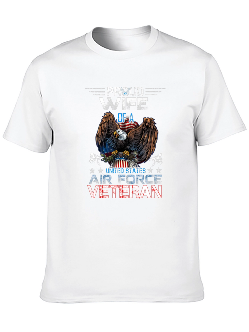 Proud Wife of Air Force Veteran Graphic T-Shirt