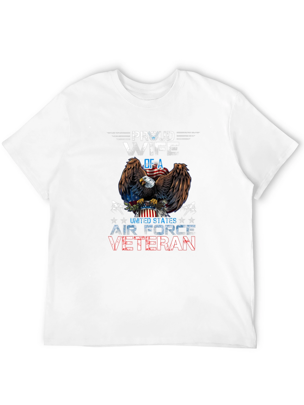 Proud Wife of Air Force Veteran Graphic T-Shirt