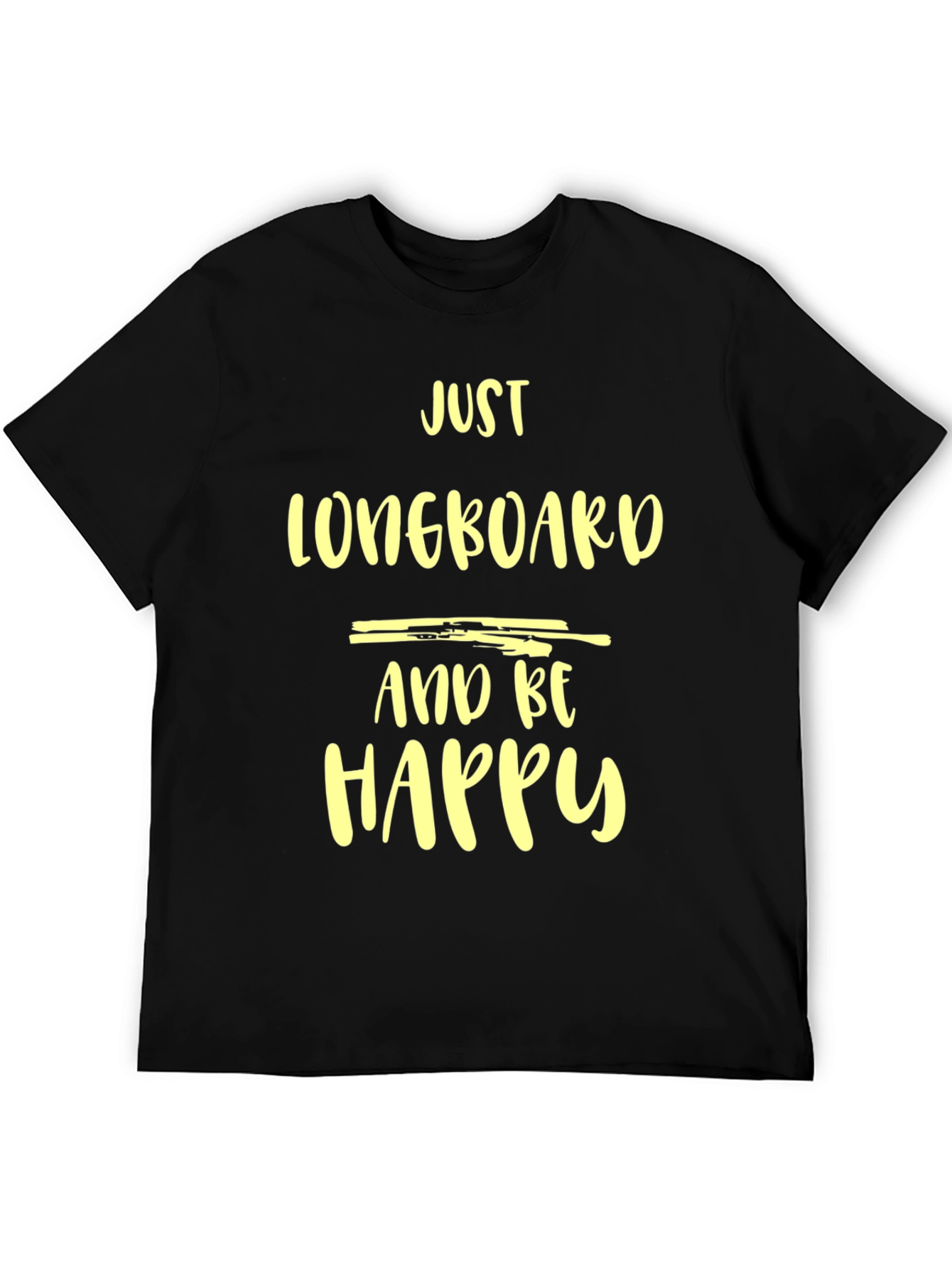 Just Longboard and Be Happy Graphic Tee - Black Casual Shirt