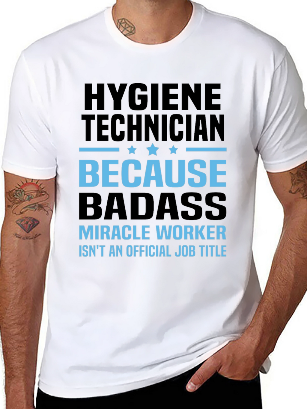 Hygiene Technician Badass T-Shirt