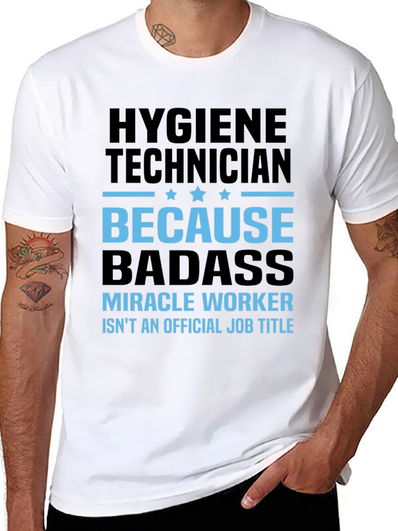 Hygiene Technician Badass T-Shirt