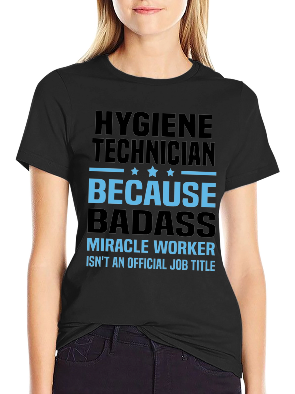 Hygiene Technician Badass T-Shirt