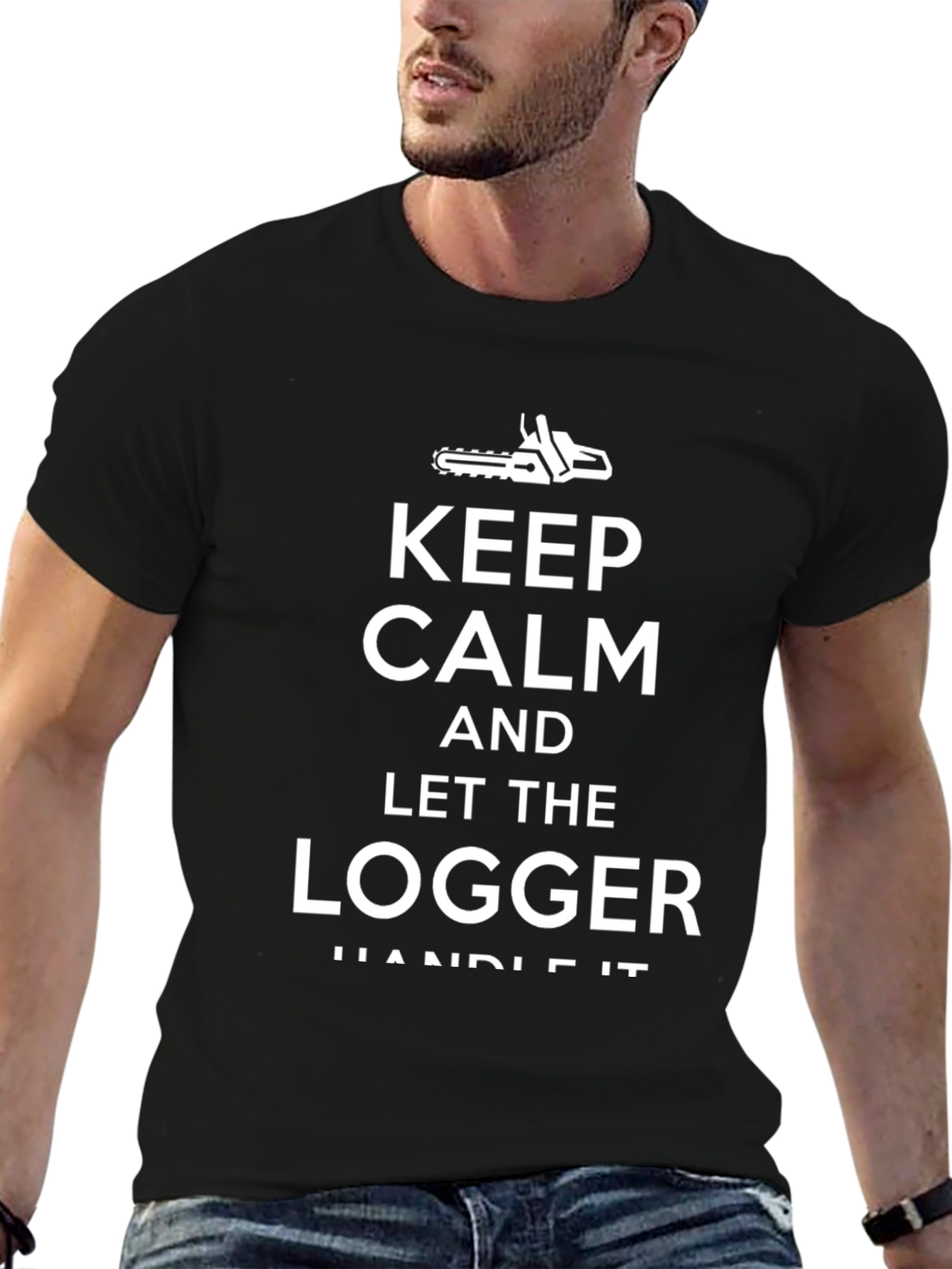 Keep Calm Logger Handle It T-Shirt