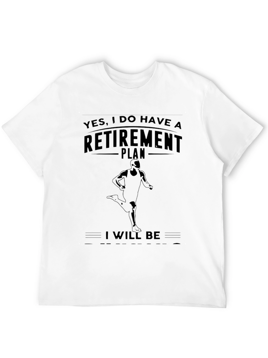 Retirement Plan Runner T-Shirt