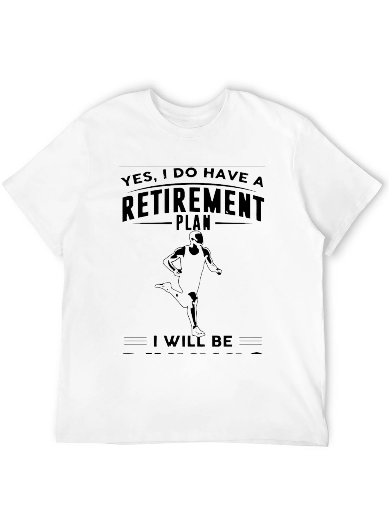Retirement Plan Runner T-Shirt