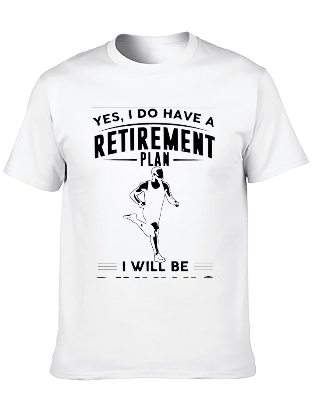 Retirement Plan Runner T-Shirt