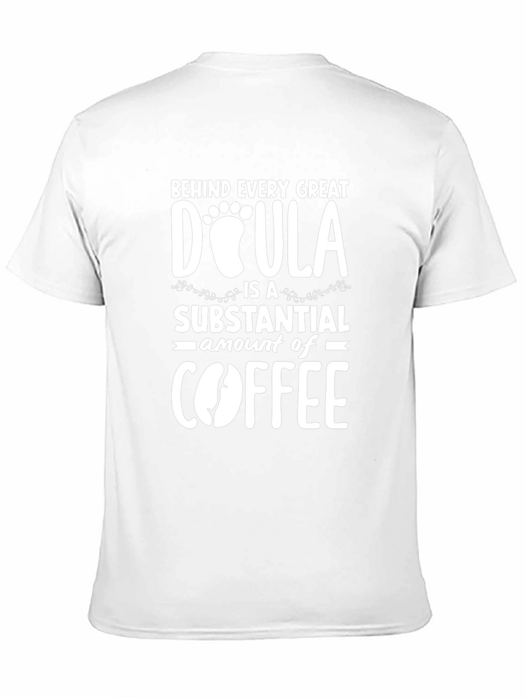 Doula Coffee T-Shirt - Gift for New Moms