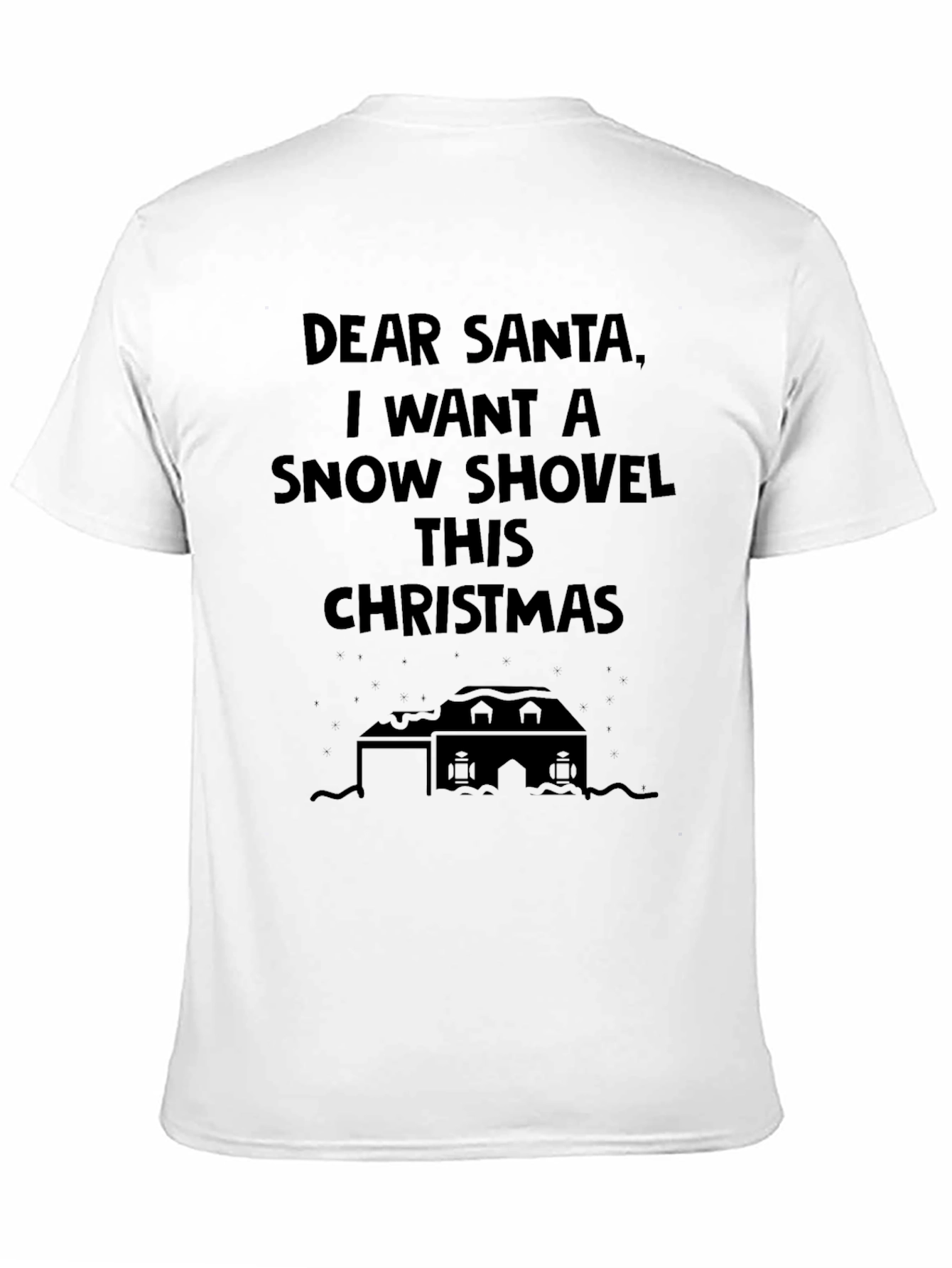 Dear Santa Snow Shovel Christmas T-Shirt