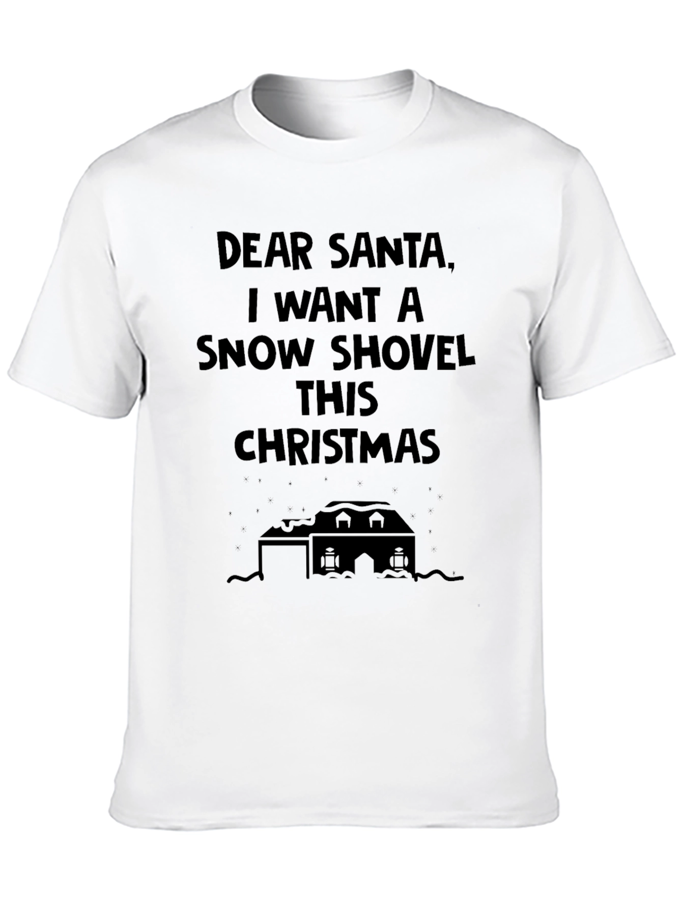 Dear Santa Snow Shovel Christmas T-Shirt
