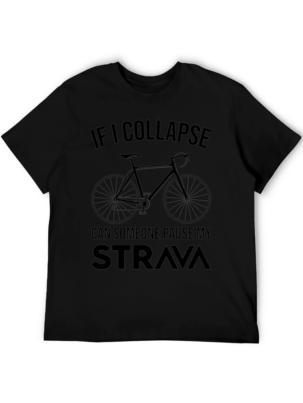 Funny Cycling T-Shirt: Pause My Strava