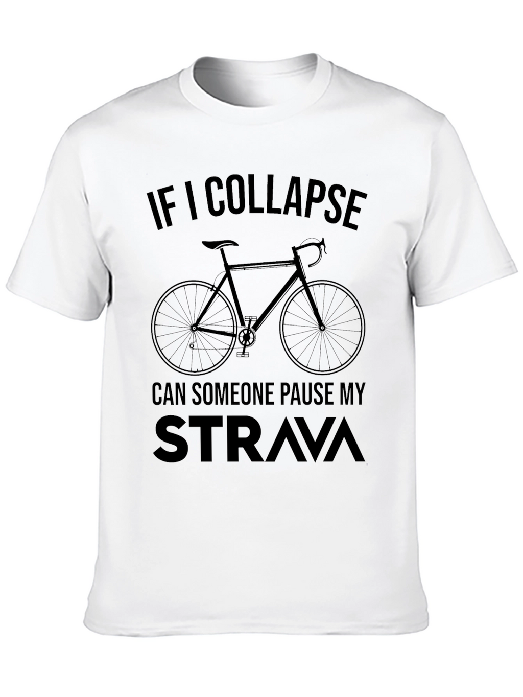 Funny Cycling T-Shirt: Pause My Strava