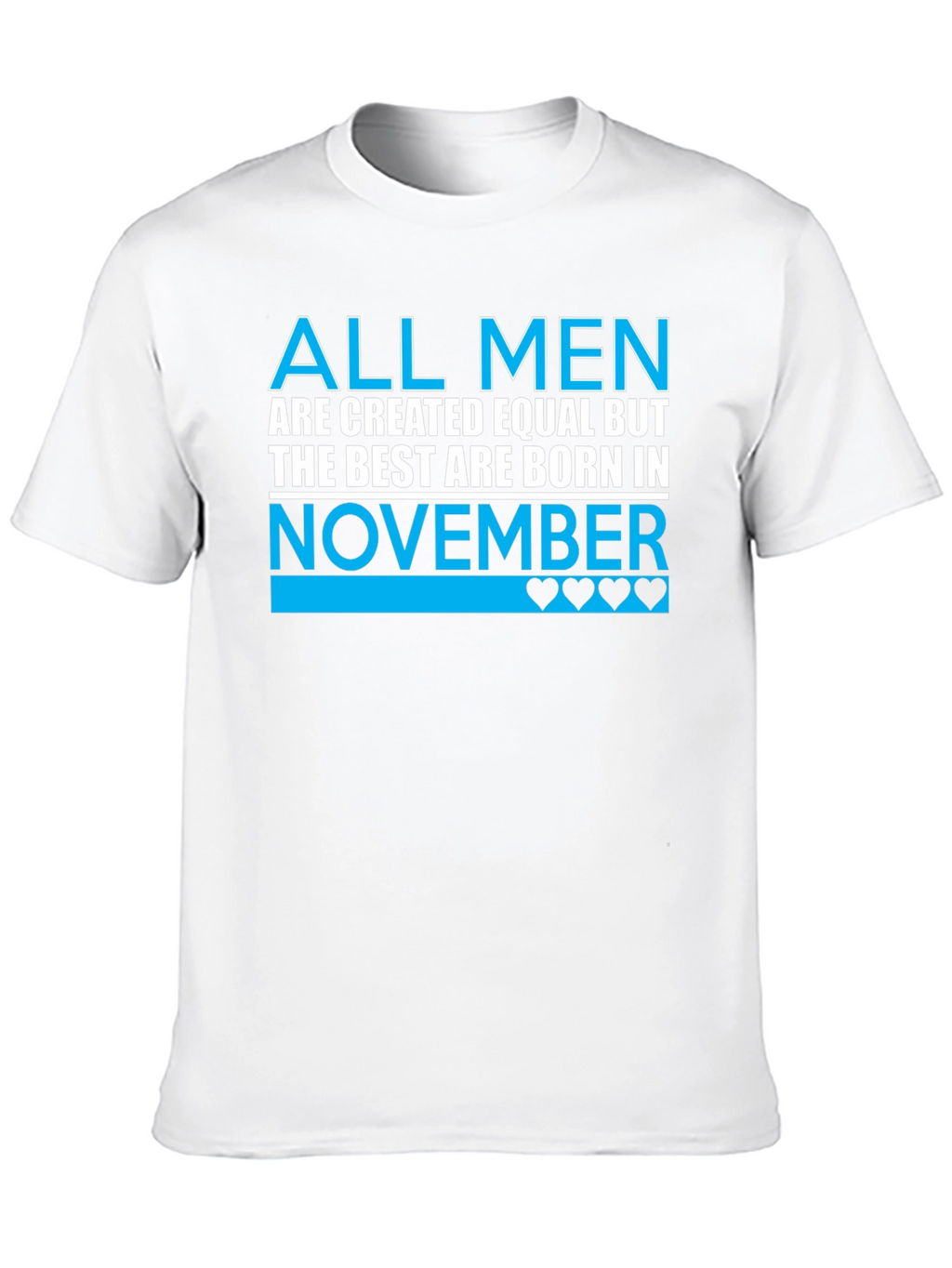 November Birthday T-Shirt - Best Men