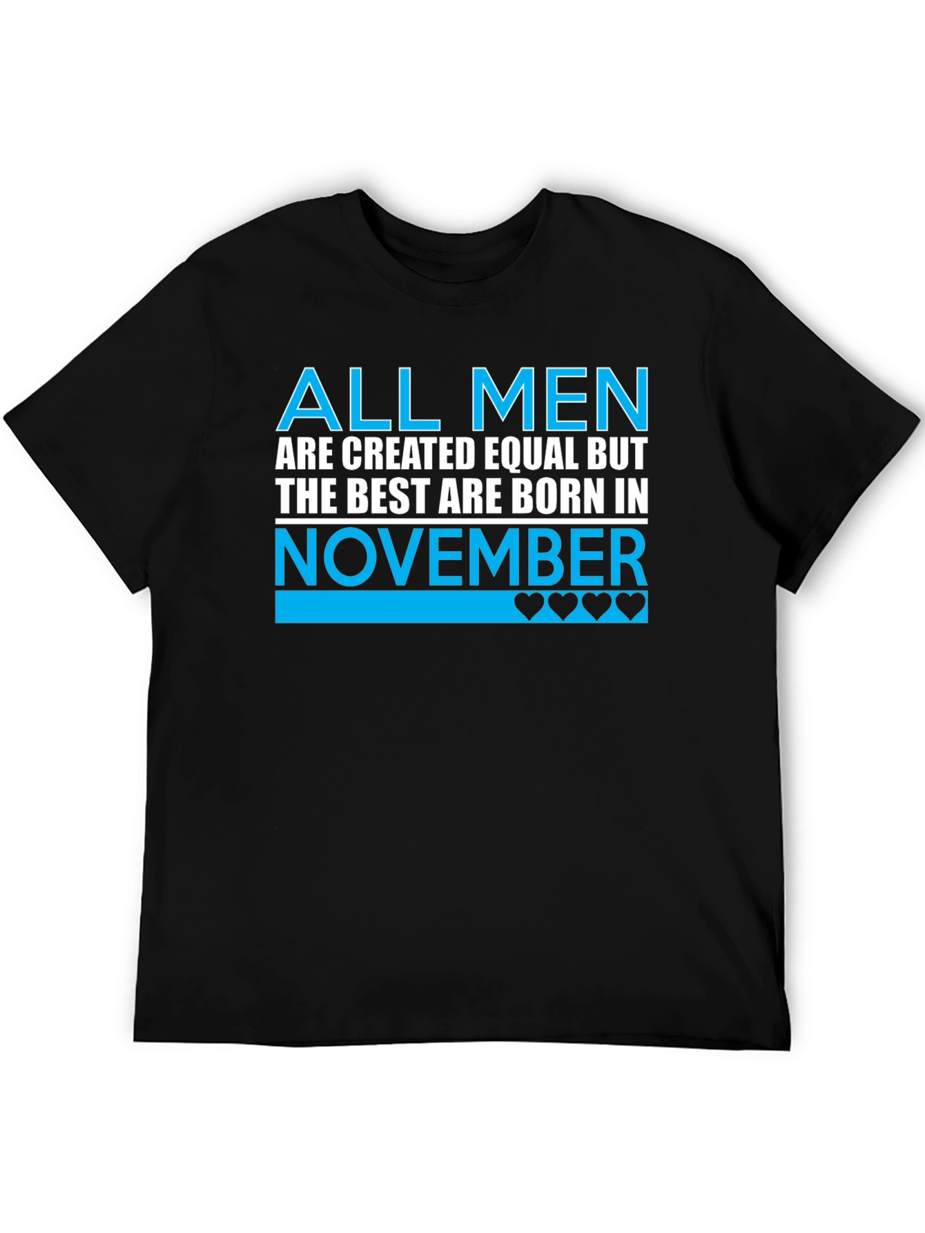 November Birthday T-Shirt - Best Men