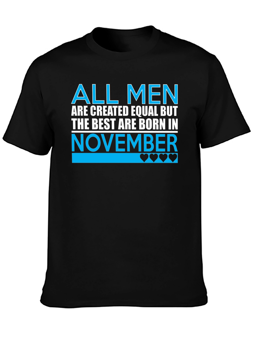 November Birthday T-Shirt - Best Men