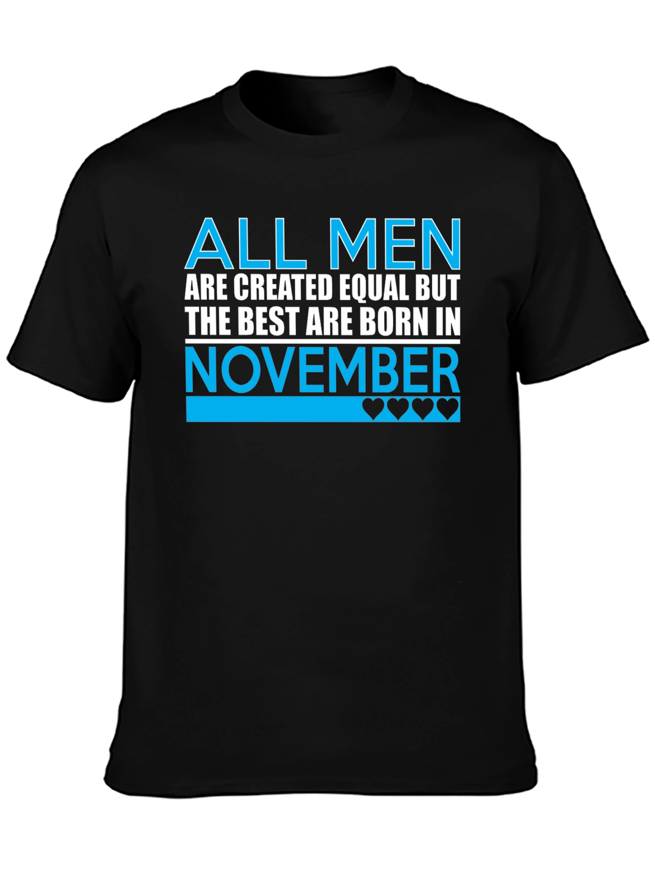 November Birthday T-Shirt - Best Men