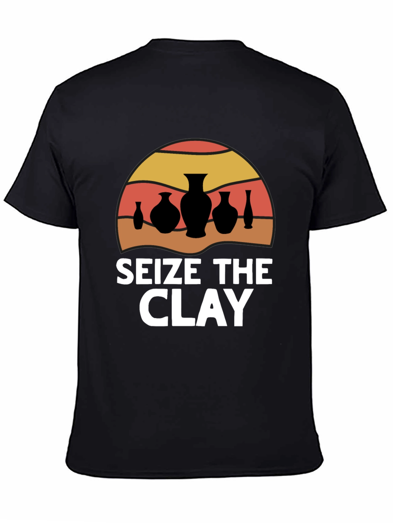 Seize The Clay T-Shirt - Pottery Sunset Design