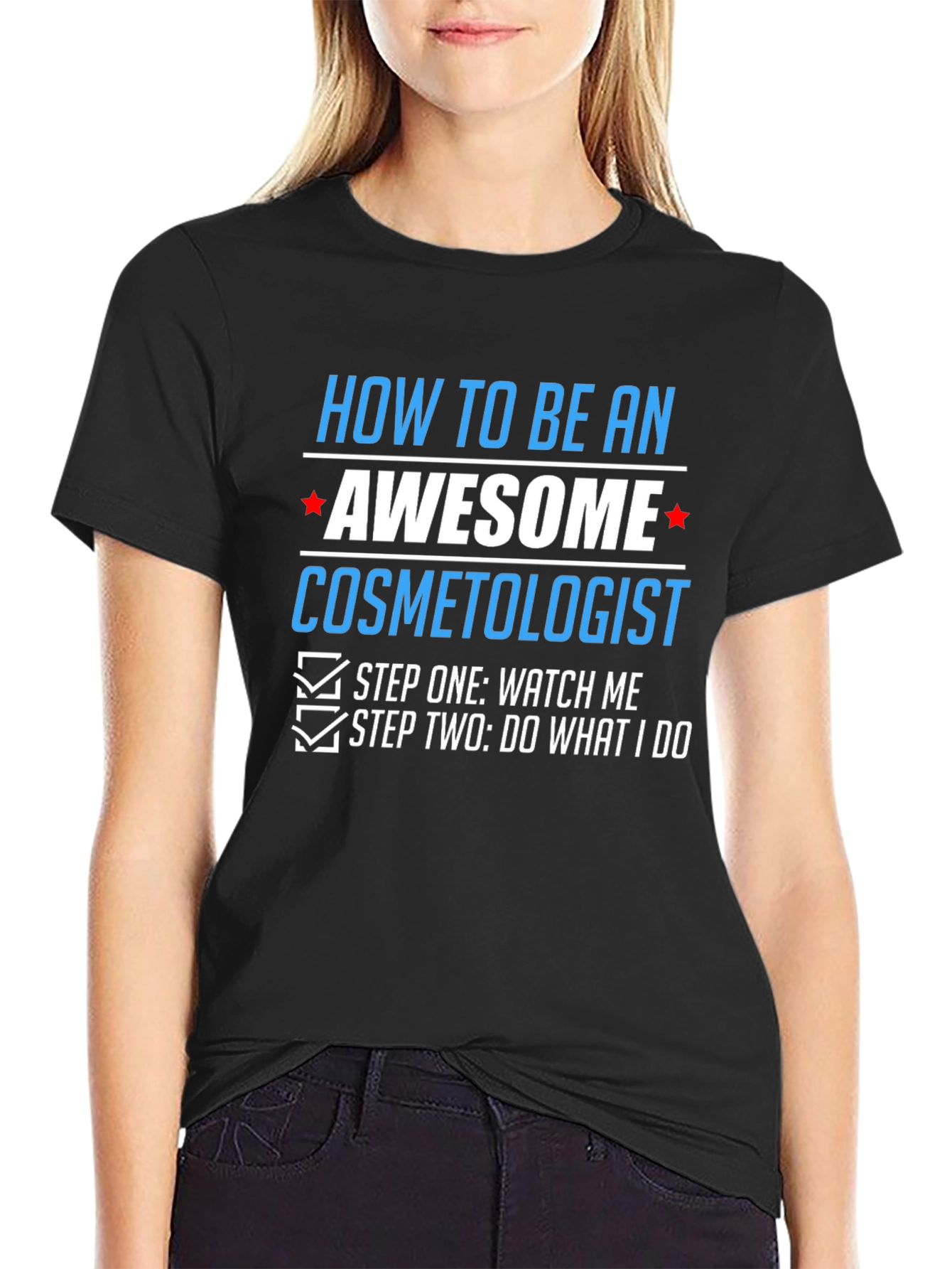 Awesome Cosmetologist T-Shirt - Funny Gift Tee