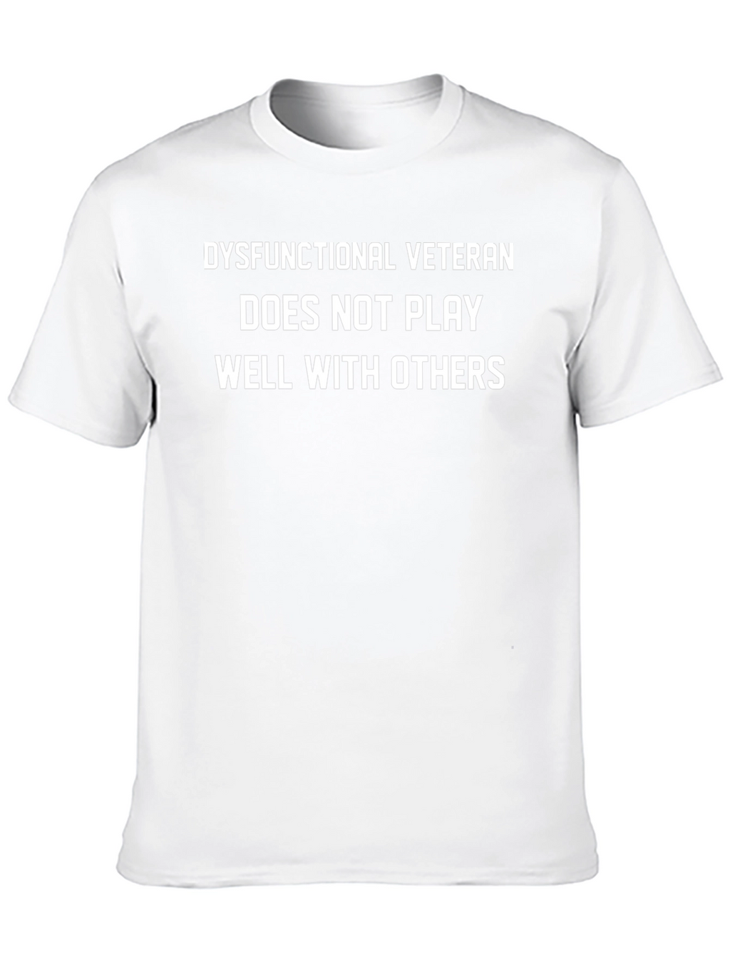 Dysfunctional Veteran Tee - Funny Graphic T-Shirt