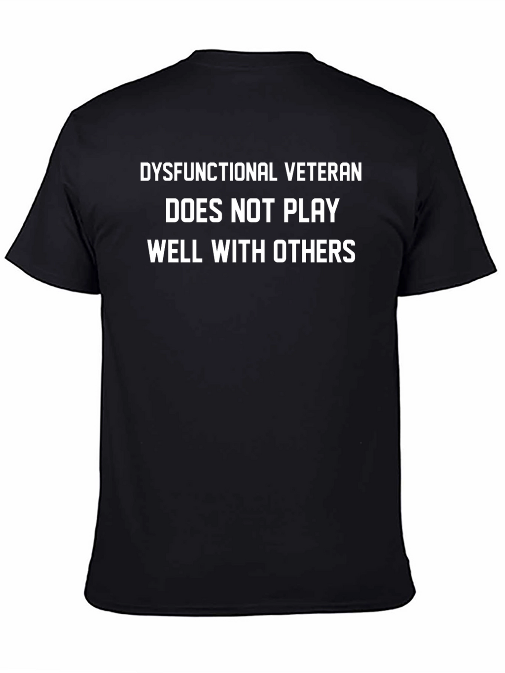 Dysfunctional Veteran Tee - Funny Graphic T-Shirt
