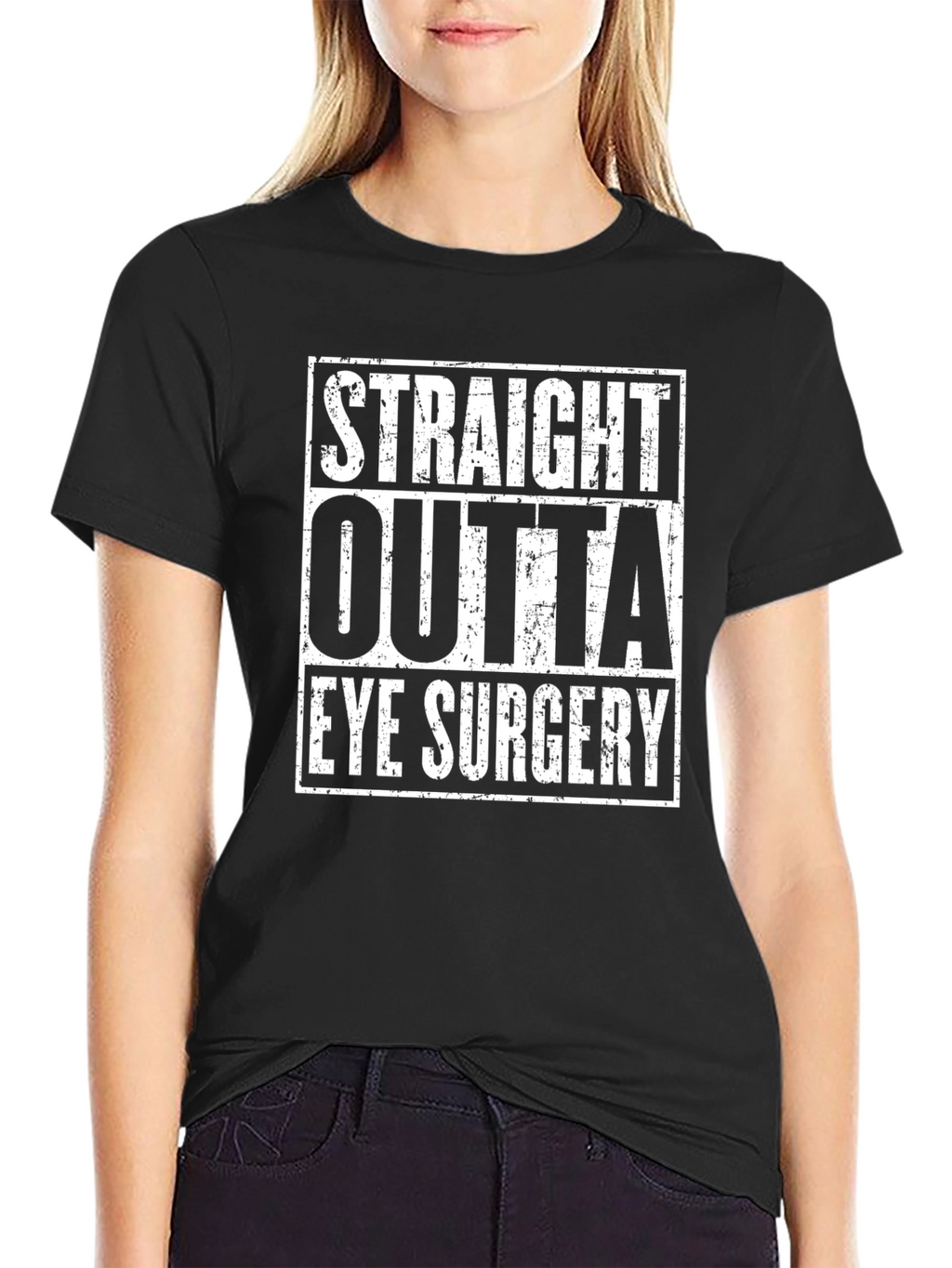 Straight Outta Eye Surgery T-Shirt