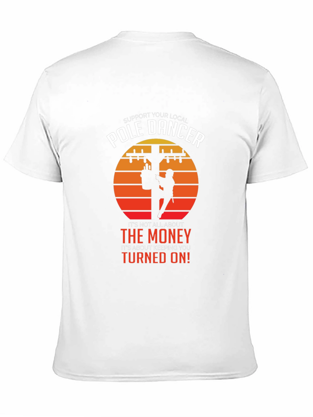 Support Your Local Pole Dancer T-Shirt