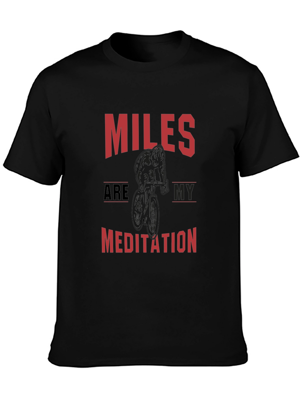 Miles are My Meditation Graphic Tee