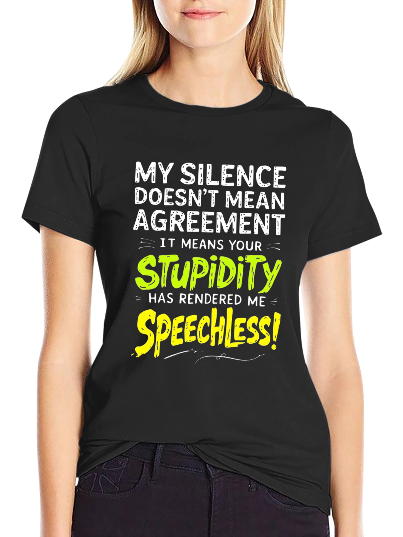 Funny Silence Means Stupidity Graphic T-Shirt