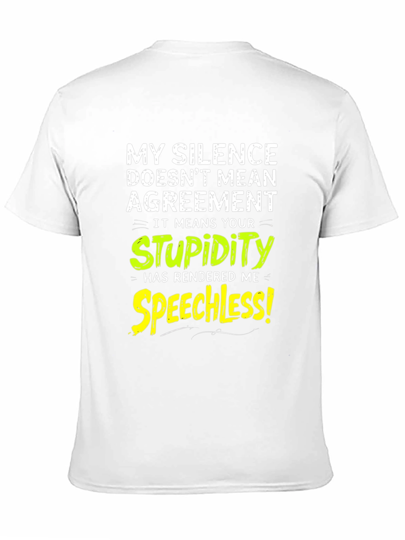 Funny Silence Means Stupidity Graphic T-Shirt