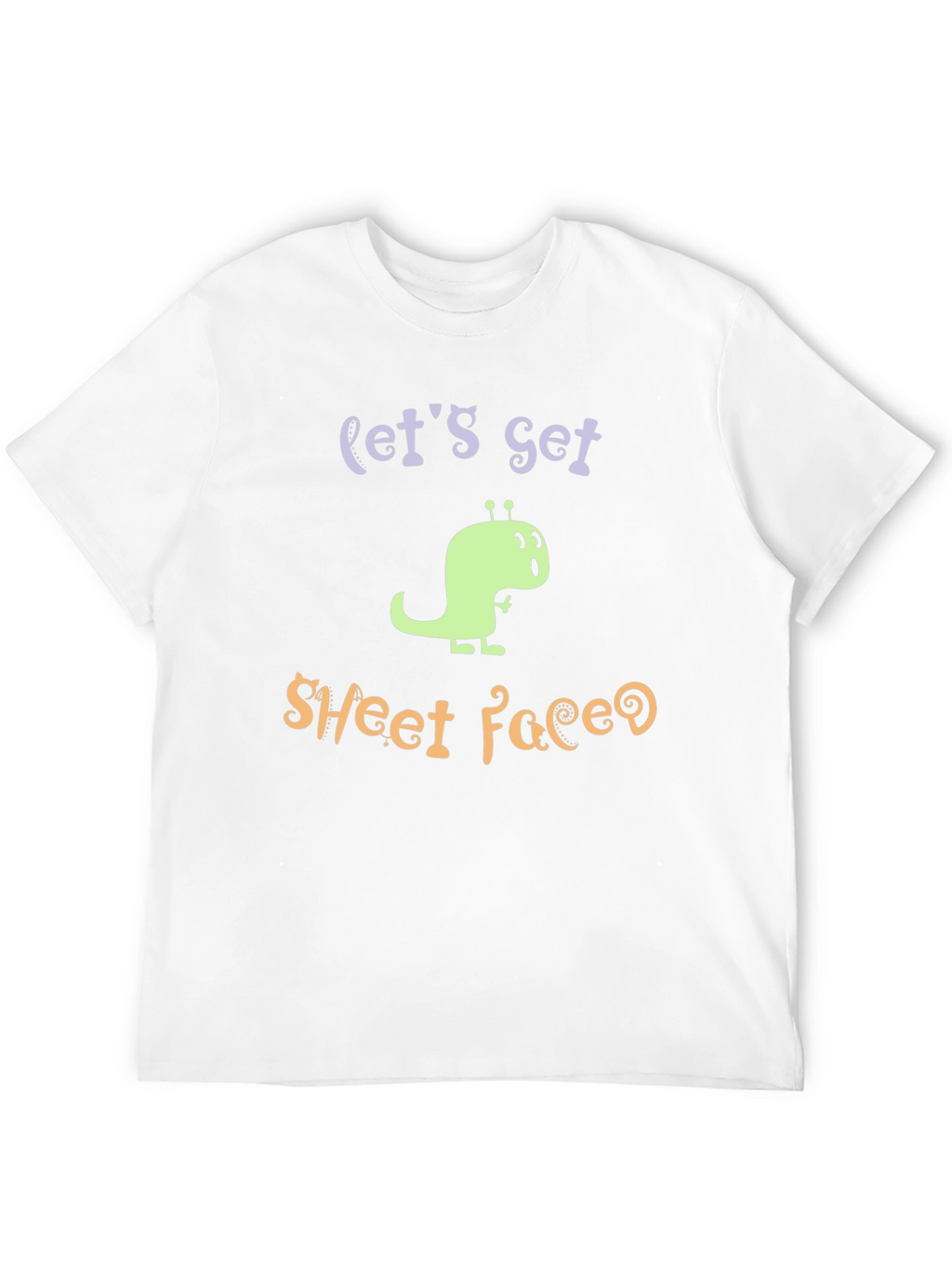 Lets Get Sheet Faced Funny Graphic T-Shirt