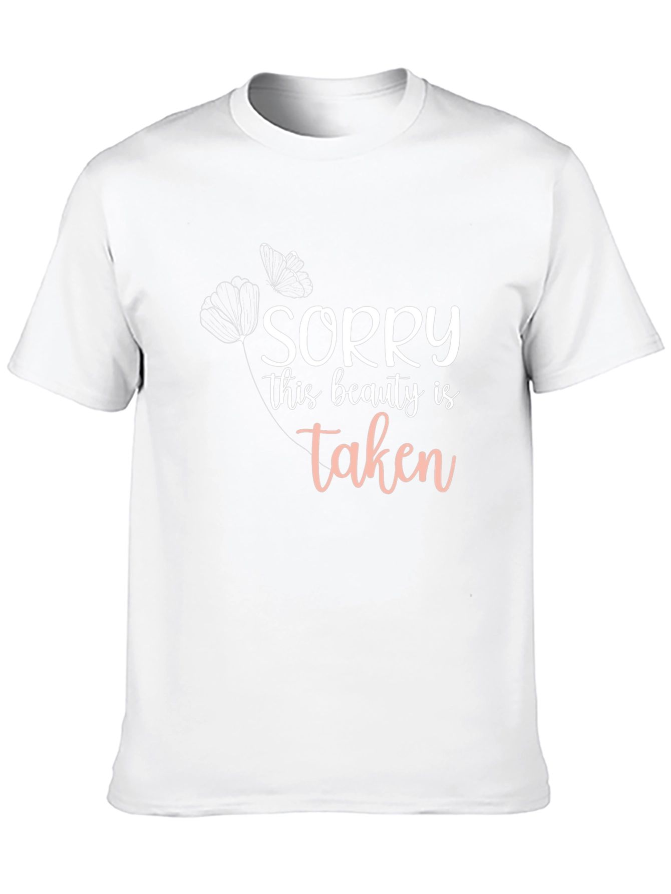 Sorry This Beauty Is Taken T-Shirt