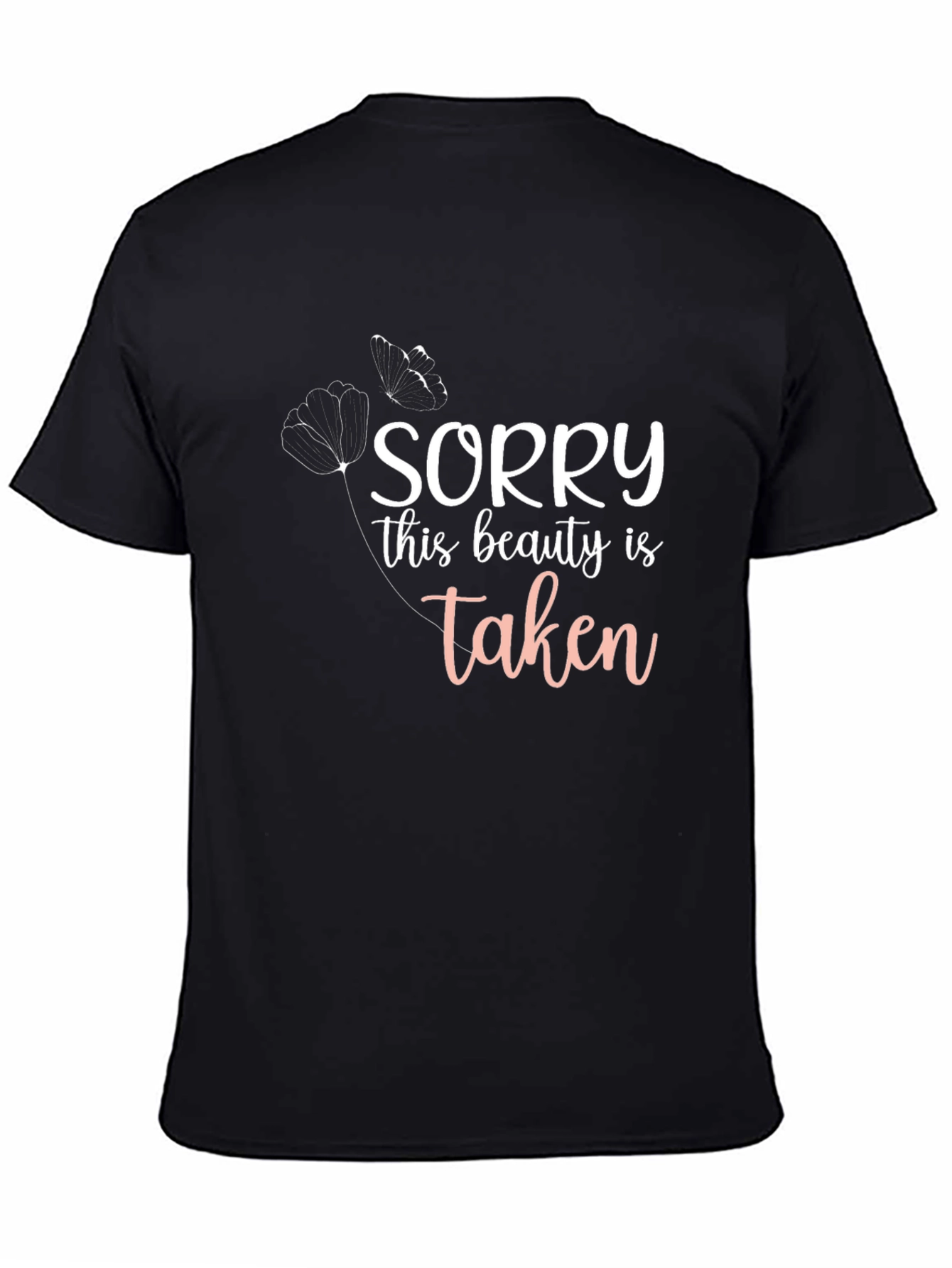 Sorry This Beauty Is Taken T-Shirt