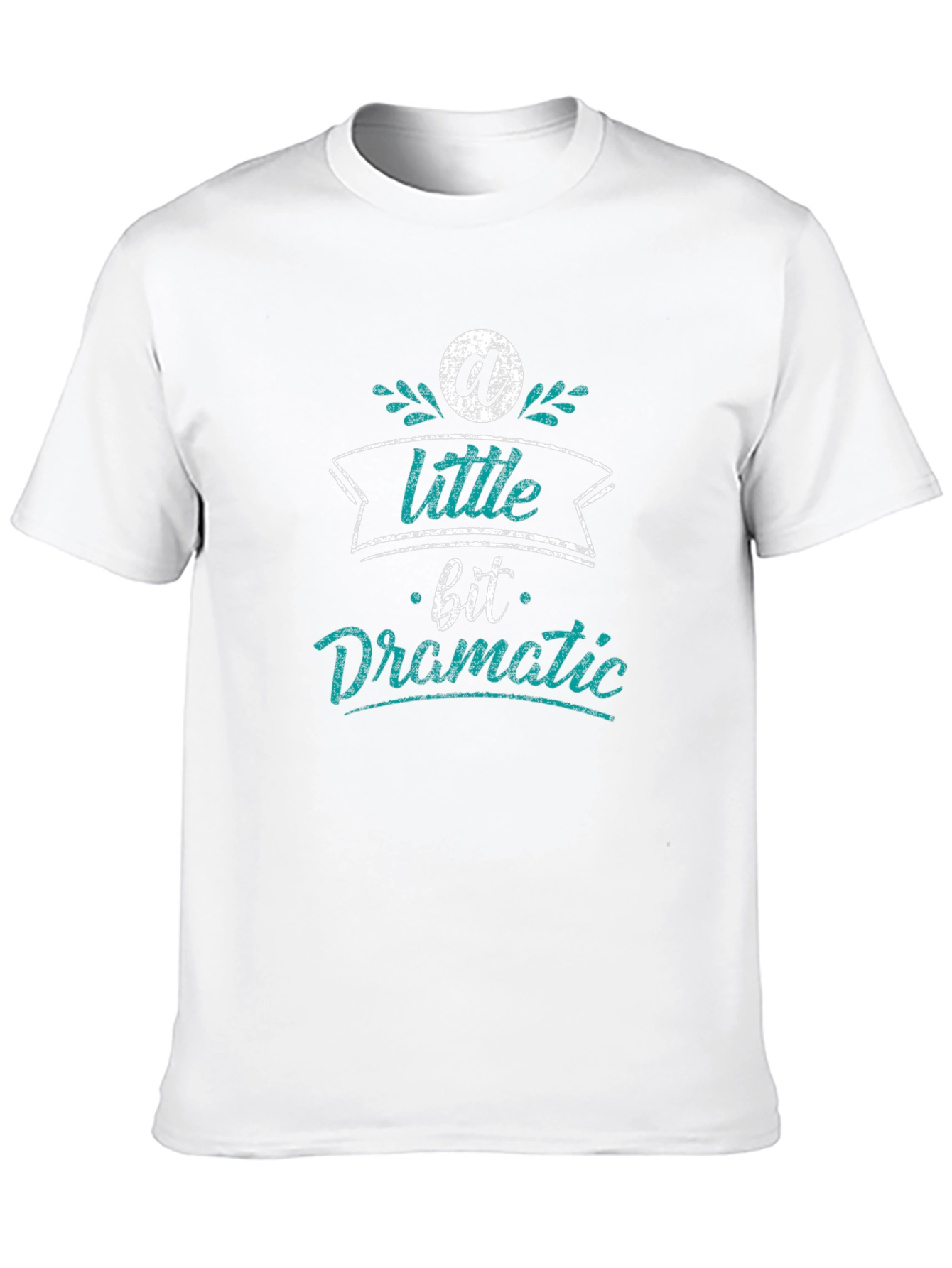 A Little Bit Dramatic Black T-Shirt