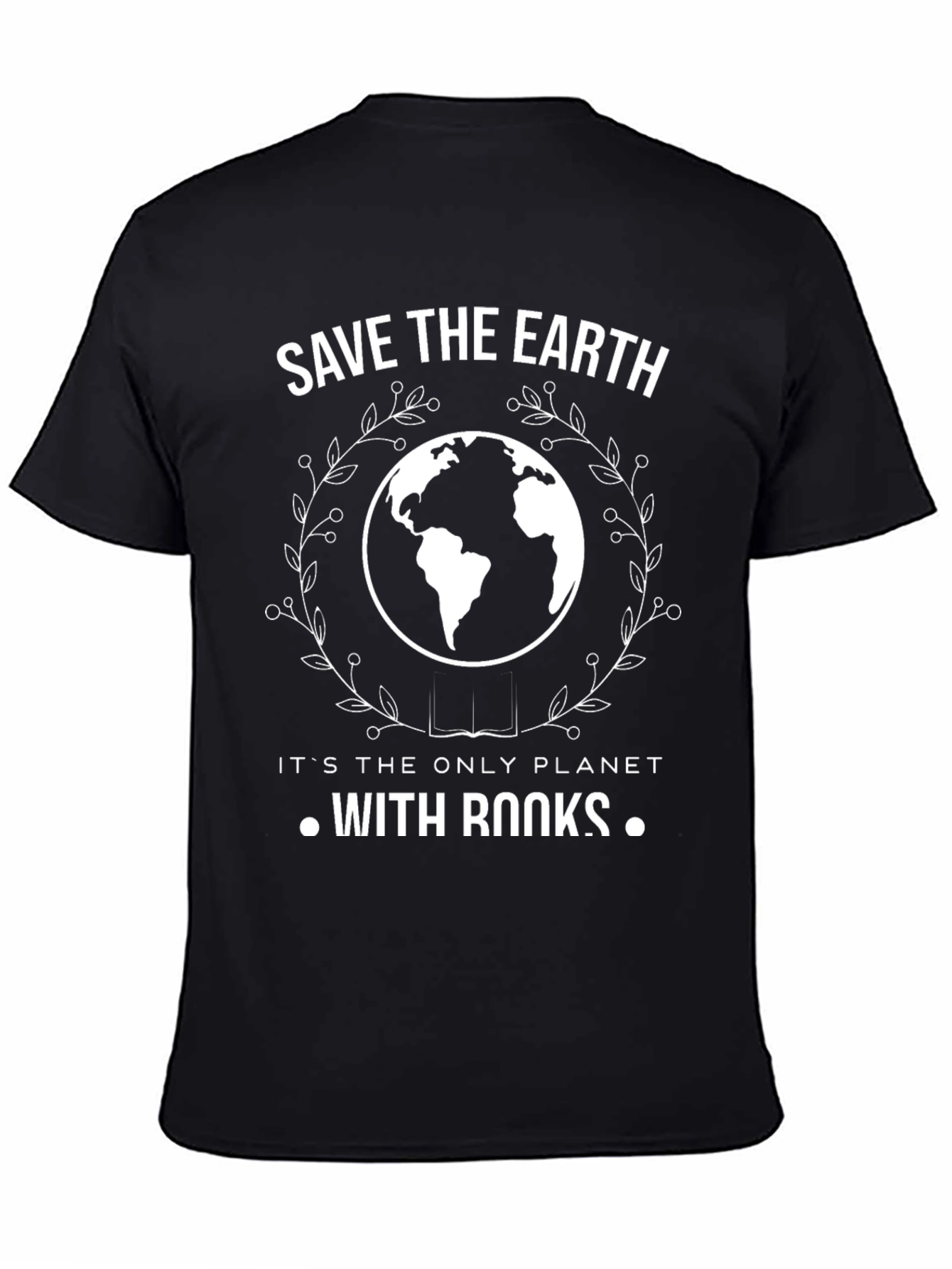 Save the Earth - Its the Only Planet with Books T-Shirt