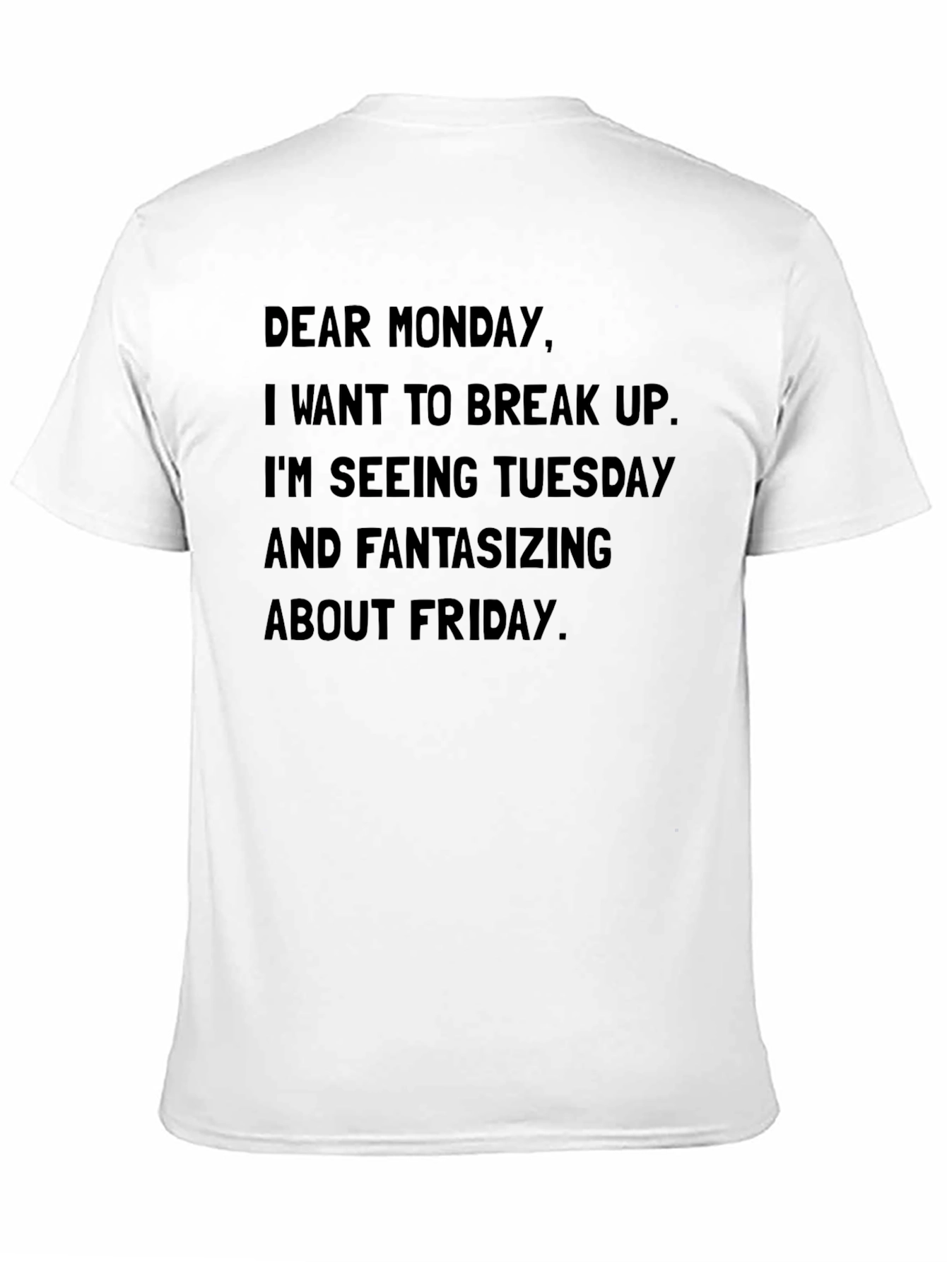 Humorous Dear Monday Graphic T-Shirt