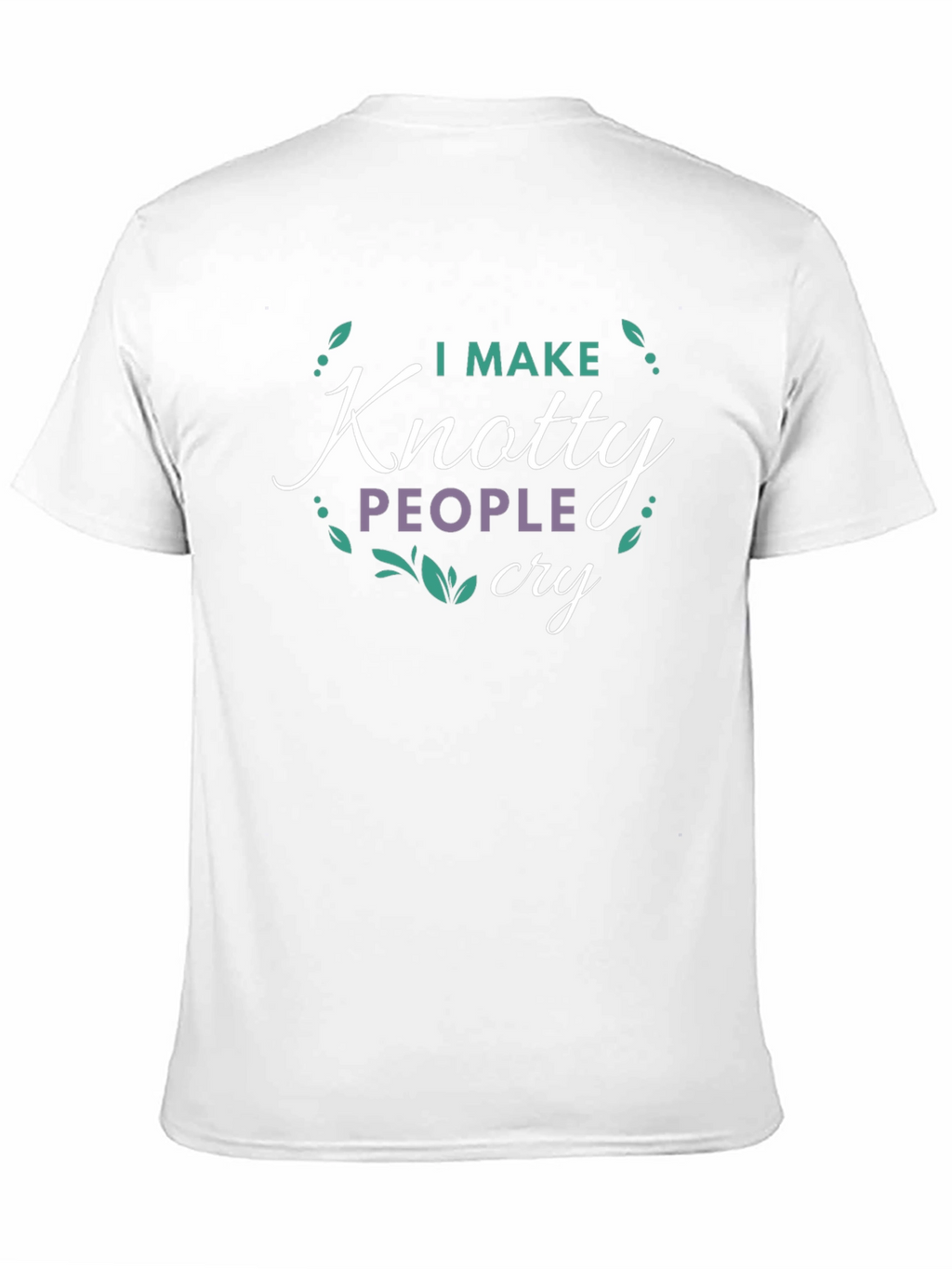 I Make Knotty People Cry Black T-Shirt