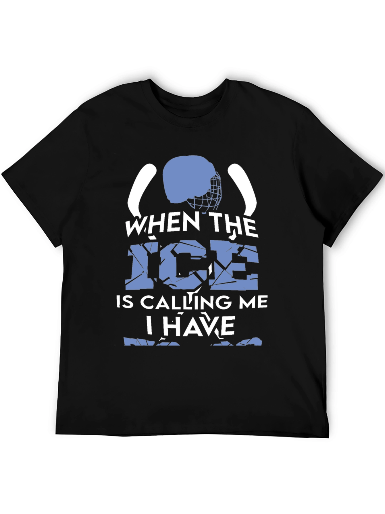 Hockey Fan T-Shirt - When The Ice Is Calling Me