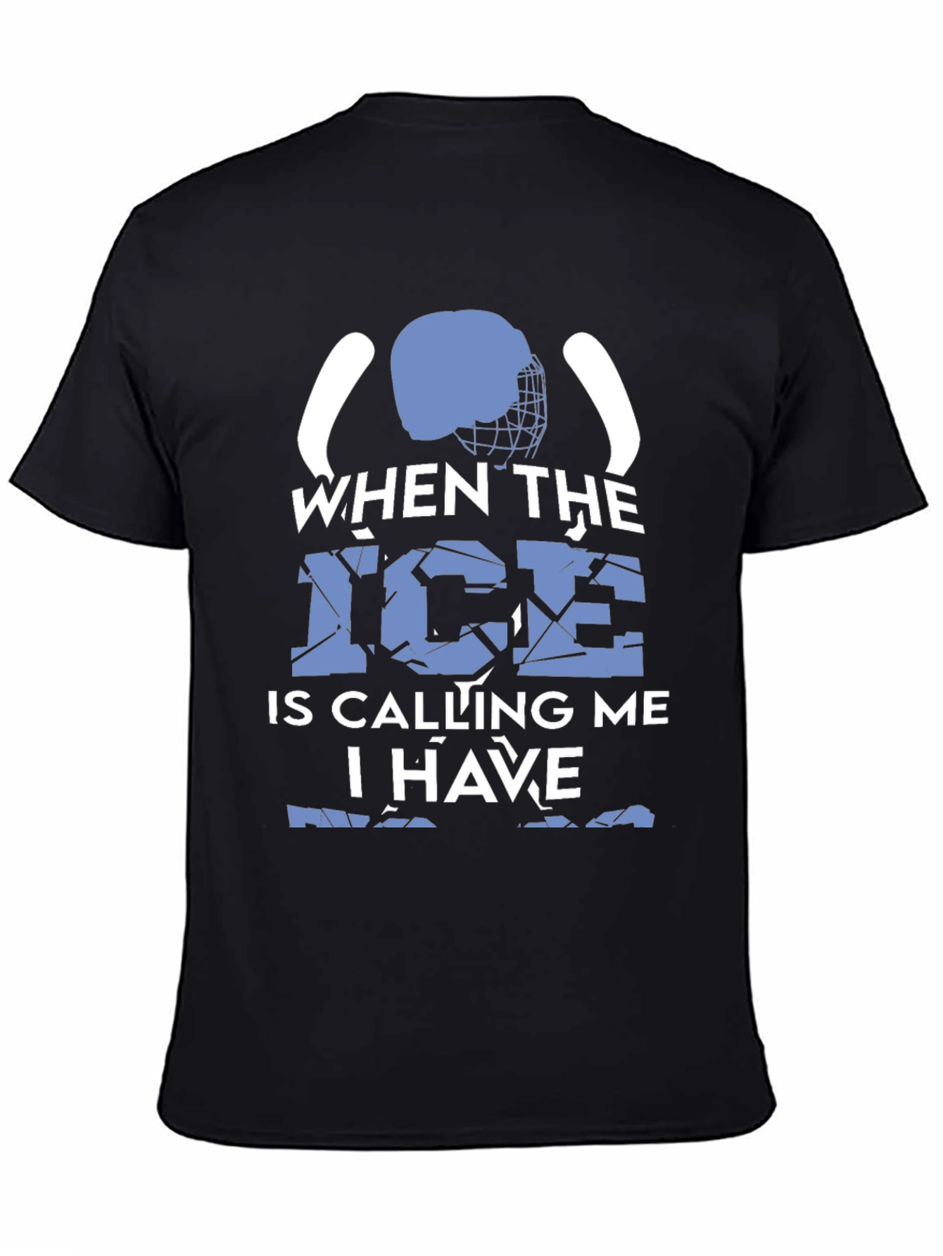 Hockey Fan T-Shirt - When The Ice Is Calling Me