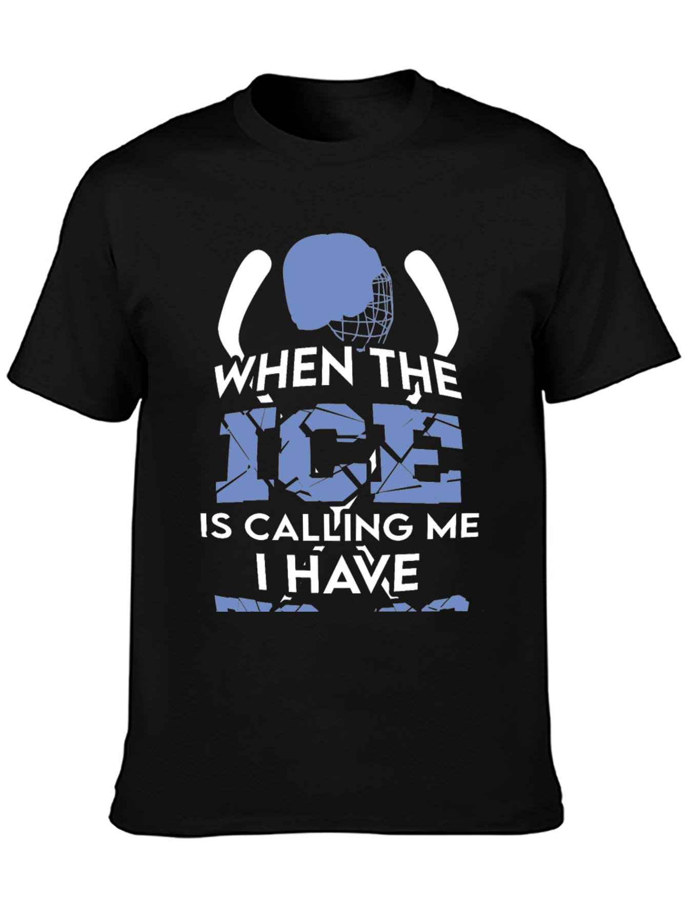 Hockey Fan T-Shirt - When The Ice Is Calling Me
